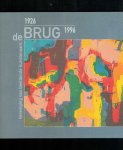 Batterma, Jan / Hesselius, H/ Poelmeijer, L. (redactie) - vereniging van beeldende kunstenaars de Brug 1926-1996