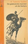 Tadema Sporry, B. - De gesluierde mannen uit de Sahara. Illustraties van Auke A. Tadema