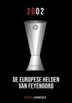 Jesper Langbroek - De Europese helden van Feyenoord