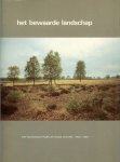 Alings Wim met een voorwoord van Prins Claus - Het bewaarde landschap. Het Nationaal Park De Hoge Veluwe. 1935-1985.