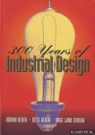 Heath, Adrian - 300 years of industrial design: function, form, technique, 1700-2000