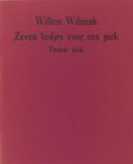 Wilmink, Willem. - Zeven liedjes voor een piek.
