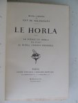 Maupassant, Guy de - Oeuvres Œuvres complètes de Guy de Maupassant Le Horla. Le voyage du Horla. Un fou? le Horla (version première).