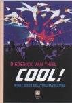 Diederick van Thiel, D. van Thiel - Cool!