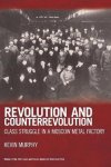 Kevin Murphy - Revolution And Counterrevolution