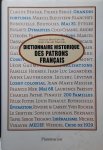 DAUMAS Jean-Claude (sous la direction de -) en collaboration avec A. Chatriot, D. Fraboulet, P. Fridenson et H. Joly - Dictionnaire historique des patrons français