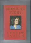 Morton, Andrew - Monica's story.