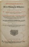 Love, Christopher - Theologia Practica, Dat is, Alle de Theologische Vvercker, van den Hoog-Geleerden Mr. Christophorus Love, In zijn leven ghetrouw Bedienaar des H. Euangeliums in Laurence Iurii binnen Londen, Vervattende een grondige verklaaringhe van vele uitn...