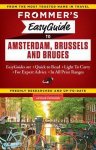 Sasha Heseltine - Frommer's EasyGuide to Amsterdam, Brussels and Bruges