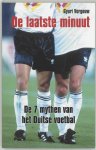 G. Vergouw - De laatste minuut de 7 mythen van het Duitse voetbal
