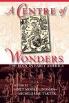 Lindman, Janet Moore - A centre of wonders : the body in early America