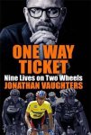 Jonathan Vaughters - One Way Ticket