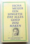Meijer, Ischa - Een jongetje dat alles goed zou maken