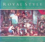 Calloway, Stephen & Stephen Jones - Royal Style: Five Centuries of Influence and Fashion