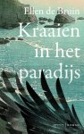 Ellen de Bruin - Kraaien in het paradijs