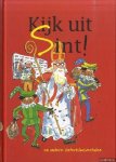 Hokke, Henk & Alex de Wolf (illustraties) - Kijk uit Sint! En andere Sinterklaasverhalen