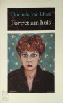 Dorinde Van Oort - Portret aan huis Nederlandse schrijvers in woord en beeld
