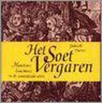 G. Dorren - Het Soet vergaren / Haarlemse Doelenreeks / 1
