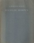 Roland Holst, A. - Bezielde dorpen