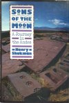 Henry Shukman 76563 - Sons of the Moon - A journey in the Andes