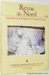 REVUE DU NORD: - Revue du Nord. Archeologie de la Picardie et du Nord de la France. Tome LXXVIII-1996 no. 318.