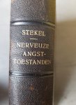 Stekel, Wilhelm - Nerveuze angsttoestanden en hun behandeling.