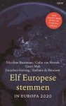 Nicoline Baartman, Colin van Heezik, Geert Mak, Jonathan Holslag, Stefanie de Brouwer - Elf Europese stemmen In Europa 2020 Nicoline Baartman, Colin van Heezik, Geert Mak, Jonathan Holslag, Stefanie de Brouwer - Elf Europese stemmen In Europa 2020