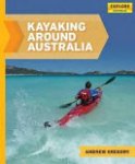 Andrew Gregory - Kayaking Around Australia