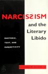 Marshall W. Alcorn - Narcissism and the Literary Libido Rhetoric, Text, and Subjectivity
