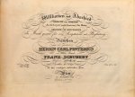 Schubert, Franz: - [D 767] Willkomen und Abschied. Gedicht von Goethe. An die Leyer (nach Anacreon) Im Haine. Gedichte von Bruchmann. In Musik gesetzt für eine Singstimme mit Begleitung des Pianoforte und gewidmet Herrn Carl Pinterics. Heft [handschr.} I. 56tes ...