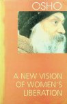 Osho - A New Vision of Women's Liberation
