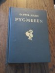 Julien, Dr. Paul - Pygmeeen. Vijfentwintig jaar dwergen-onderzoek in Equatoriaal Afrika. Met 35 opnamen van de schrijver.