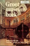Elffers, Joost & Mike Schuyt - Groot Museum Boek. Geillustreerde gids langs 663 musea in Nederland.
