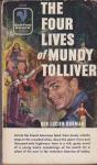 Burman, Ben Lucien - The Four Lives of Mundy Tolliver
