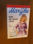 Cornelissens, Anneke - Marijke heeft een nieuwe vriend.