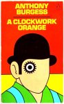  - A CLOCKWORK ORANGE - Anthony Burgess - originele PENGUIN uitgave met oorspronkelijke omslag (verfilmd door STANLEY KUBRICK), 144 blz.