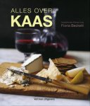 Fiona Beckett, Beckett, Fiona - Alles over kaas