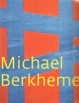 Berkhemer, Micahel & Cornelia Homburg - Michael Berkhemer. Met bijdragen van Evert van Uitert & John Klein