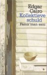 Edgar E. Cairo - Kollektieve schuld, of wel Famir'man-sani