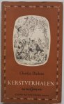 Dickens Charles, vert. Bloem J C, Boezeman Droog P J, Coolen Antoon - Kerstverhalen verlucht met oorspronkelijke prenten Dickens Charles, vert. Bloem J C, Boezeman Droog P J, Coolen Antoon - Kerstverhalen verlucht met oorspronkelijke prenten