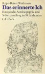 WUTHENOW, R-R. - Das erinnerte Ich. Europäische Autobiographie und Selbstdarstellung im 18. Jahrhundert.