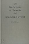 Arnold B. Come - Kierkegaard as Humanist