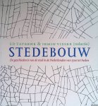 Taverne, Ed & Irmin Visser (redactie) - Stedebouw. De geschiedenis van de stad in de Nederlanden van 1500 tot heden