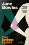 Jane Bowles 118830 - Two Serious Ladies