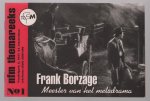 Delpeut, Peter, Stichting Nederlands Filmmuseum, Amsterdam - Frank Borzage, meester van het melodrama Delpeut, Peter, Stichting Nederlands Filmmuseum, Amsterdam - Frank Borzage, meester van het melodrama