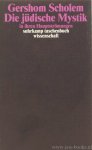 SCHOLEM, G. - Die jüdische Mystik in ihren Hauptströmungen.