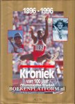  - Kroniek van 100 jaar Olympische Spelen 1896-1996