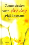 Bosmans, Phil - Zonnestrallen voor elke dag