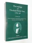 Moody, T. W. / McDowell, R.B. / Woods, C.J. - The Writings of Theobald Wolfe Tone 1763-98: Volume III: France, the Rhine, Lough Swilly and death of Tone (January 1797 to November 1798)