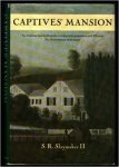 S. R. Slaymaker - Captives' Mansion